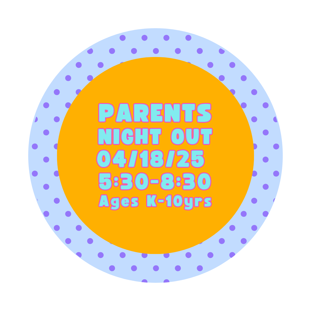 Parents Nights Out: Fall 2025