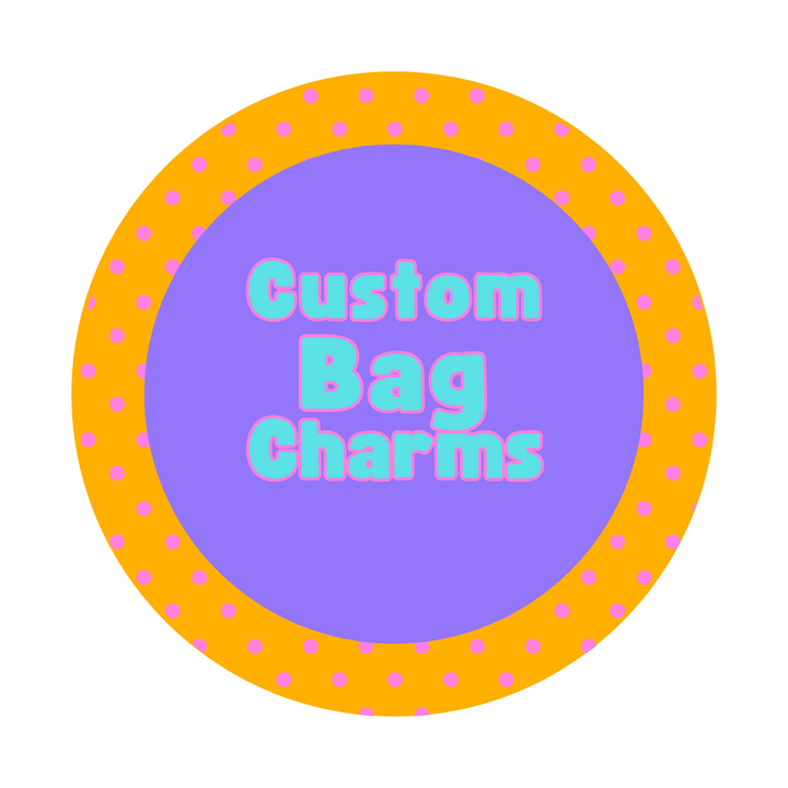 Custom Bag Charms