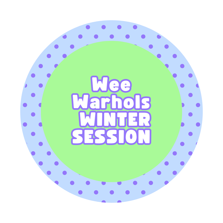 Wee Warhols: Winter 2026