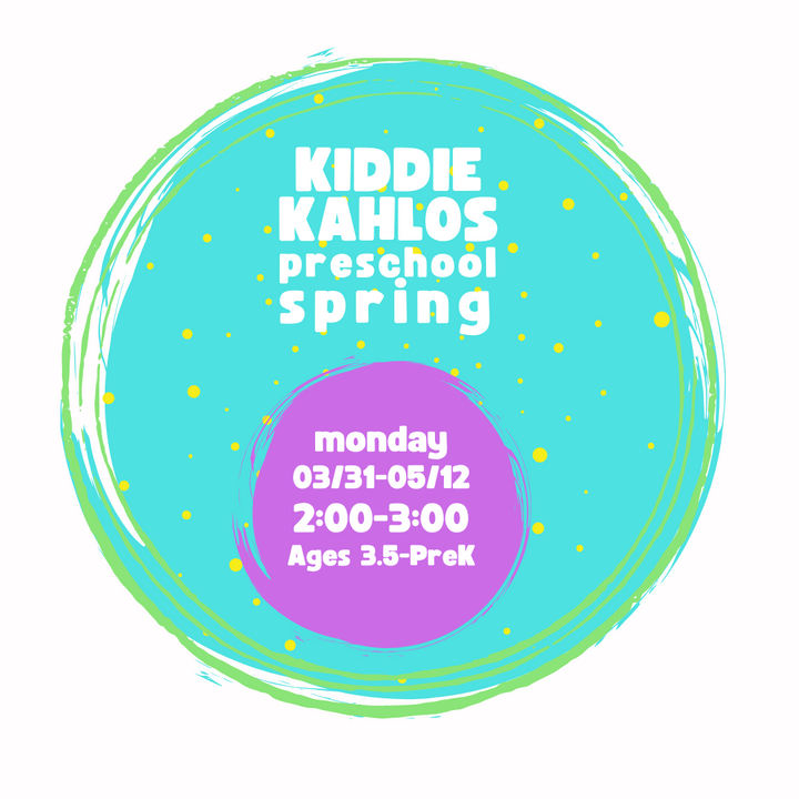 Kiddie Kahlos: Spring 2025, Monday 2:00-3:00, 03/31-05/12/25